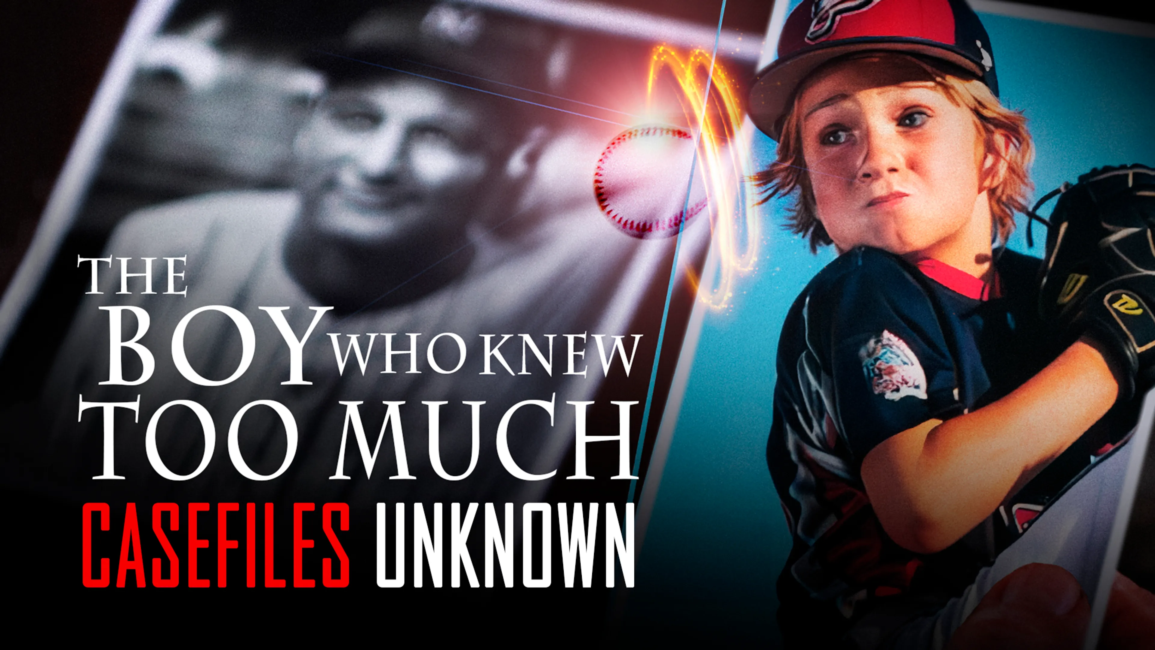 The Boy Who Knew Too Much - Casefiles Unknown poster